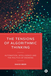 Front cover_The Tensions of Algorithmic Thinking