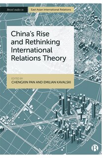 Front cover_China’s Rise and Rethinking International Relations Theory
