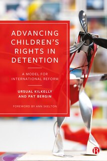 Advancing Children’s Rights in Detention: A Model for International Reform