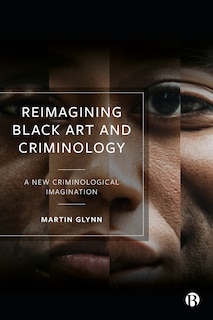 Couverture_Reimagining Black Art And Criminology