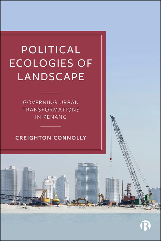 Front cover_Political Ecologies Of Landscape