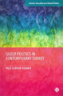Front cover_Queer Politics In Contemporary Turkey