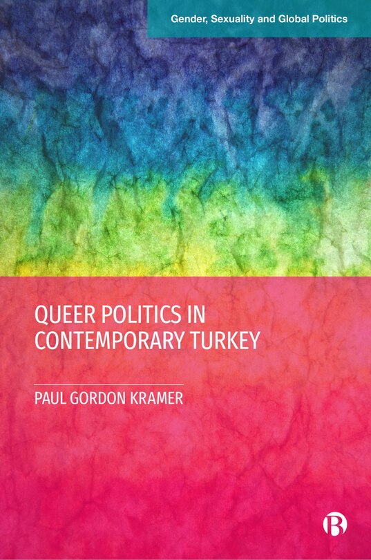 Front cover_Queer Politics In Contemporary Turkey