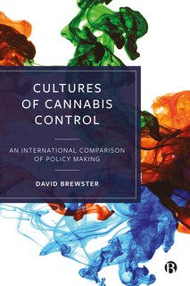 Front cover_Cultures Of Cannabis Control