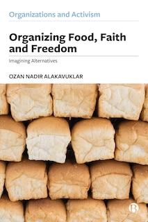 Front cover_Organizing Food, Faith and Freedom