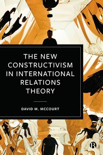 Couverture_The New Constructivism in International Relations Theory