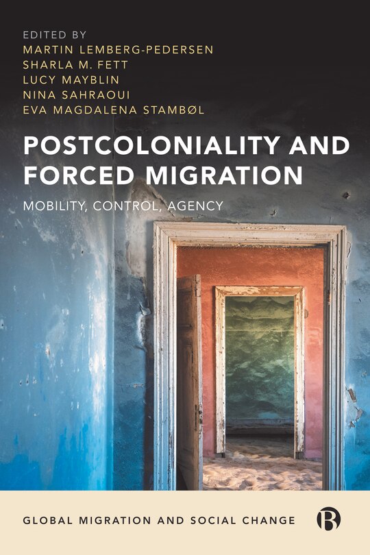 Front cover_Postcoloniality and Forced Migration
