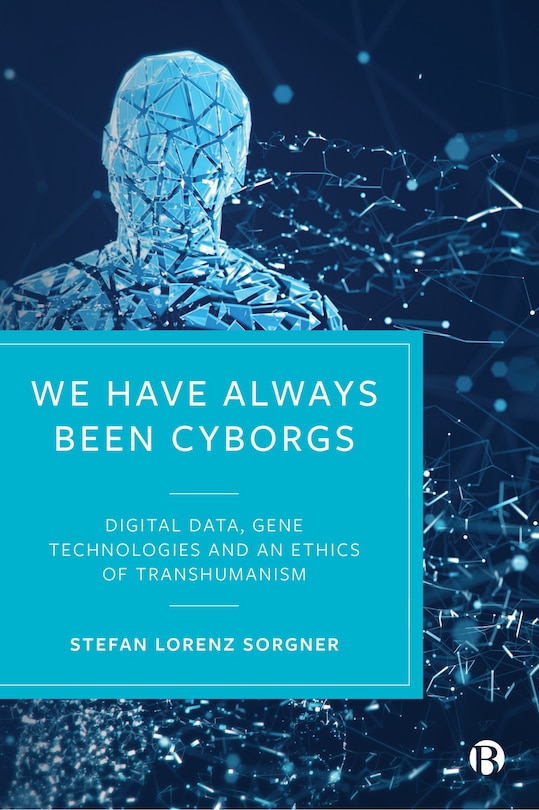 Front cover_We Have Always Been Cyborgs