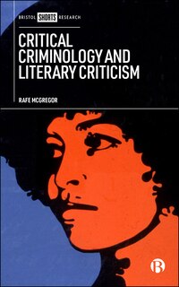 Front cover_Critical Criminology And Literary Criticism