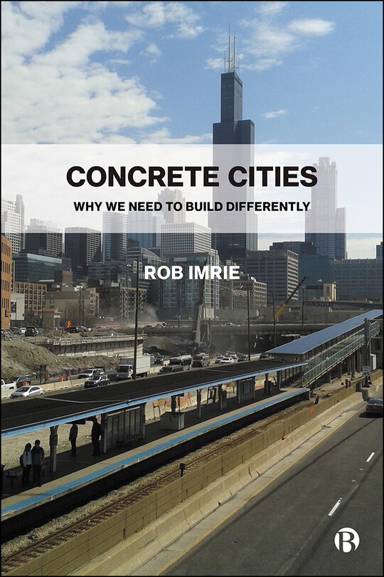 Concrete Cities: Why We Need To Build Differently