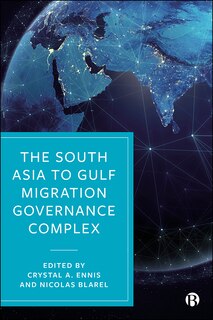 Front cover_The South Asia to Gulf Migration Governance Complex