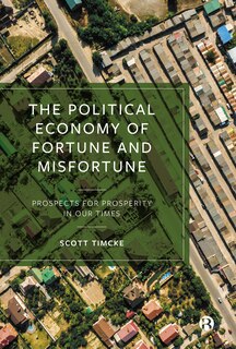 Front cover_The Political Economy of Fortune and Misfortune