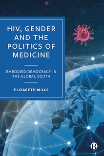 Front cover_HIV, Gender and the Politics of Medicine