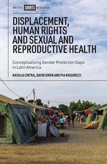 Front cover_Displacement, Human Rights and Sexual and Reproductive Health