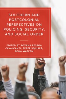 Couverture_Southern and Postcolonial Perspectives on Policing, Security and Social Order