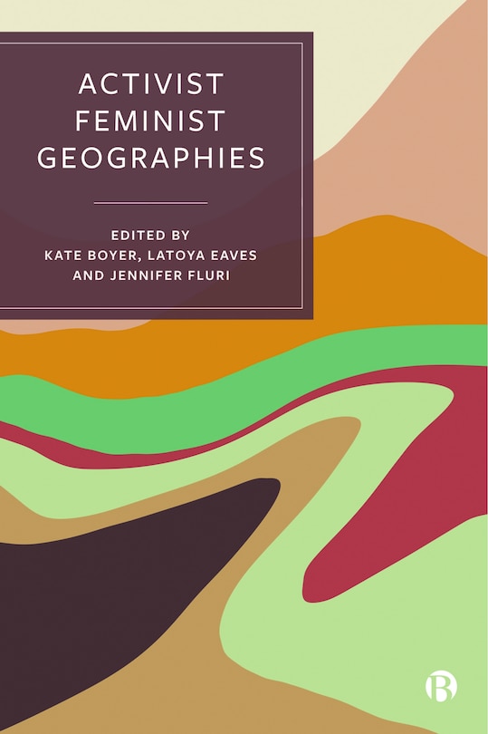 Front cover_Activist Feminist Geographies