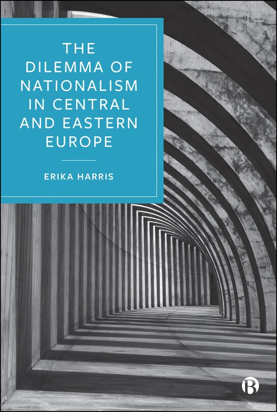 Front cover_The Dilemma of Nationalism in Central and Eastern Europe