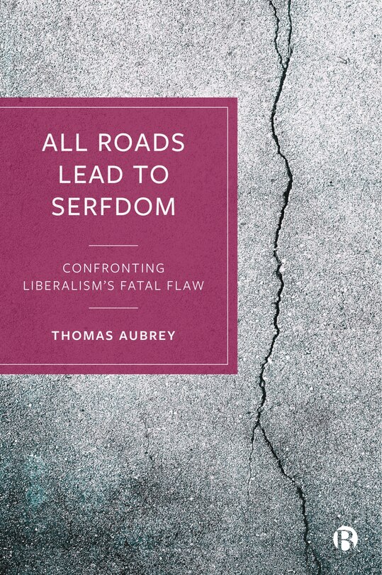 Front cover_All Roads Lead to Serfdom