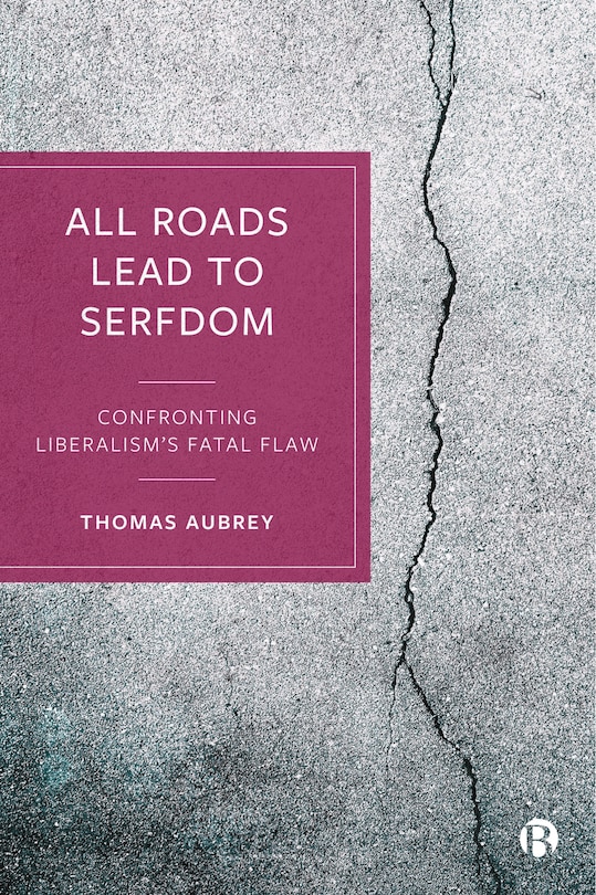 Front cover_All Roads Lead To Serfdom