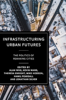 Front cover_Infrastructuring Urban Futures