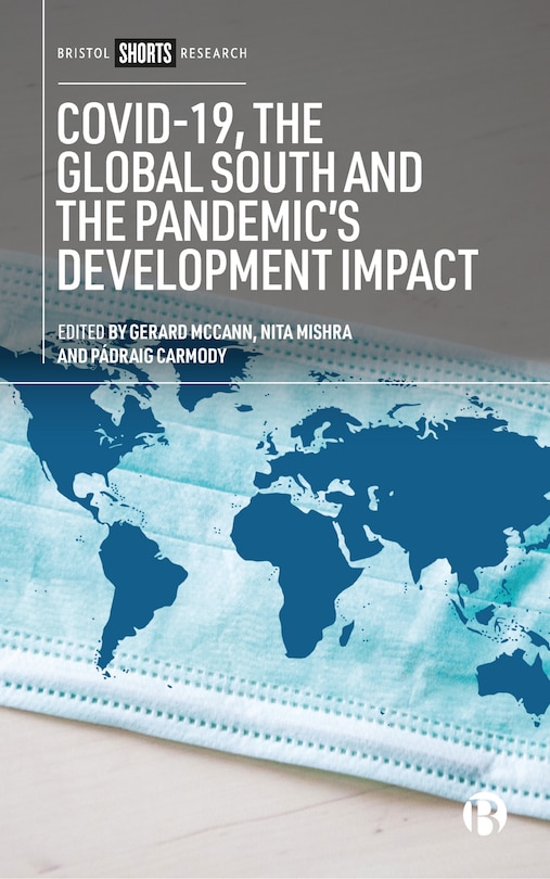 COVID-19, the Global South and the Pandemic’s Development Impact