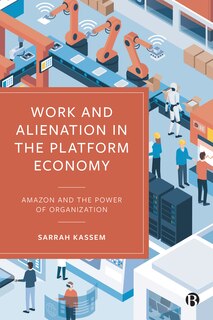 Front cover_Work and Alienation in the Platform Economy