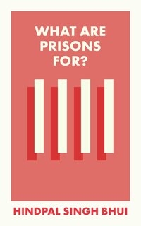 Front cover_What Are Prisons For?