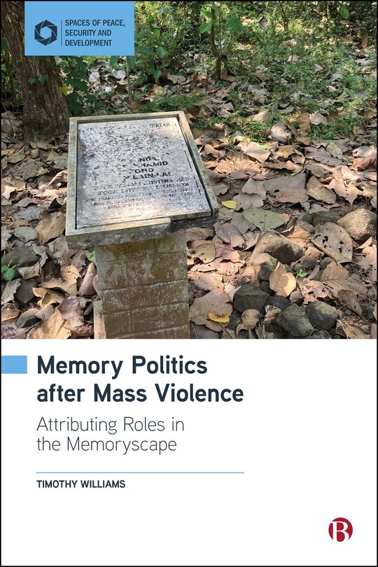 Front cover_Memory Politics after Mass Violence