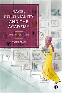 Front cover_Race, Coloniality and the Academy