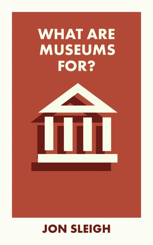 Front cover_What Are Museums For?