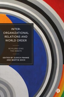 Front cover_Inter-Organizational Relations and World Order