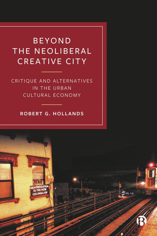 Front cover_Beyond the Neoliberal Creative City