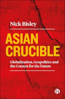 Front cover_Asian Crucible