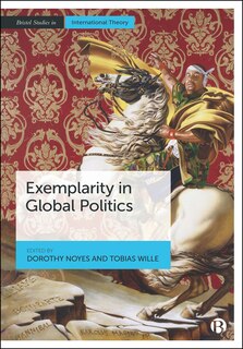 Front cover_Exemplarity in Global Politics