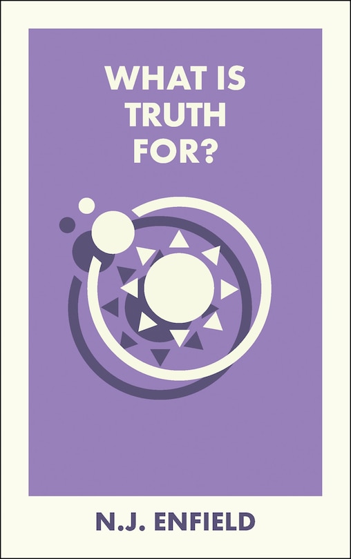 Front cover_What Is Truth For?