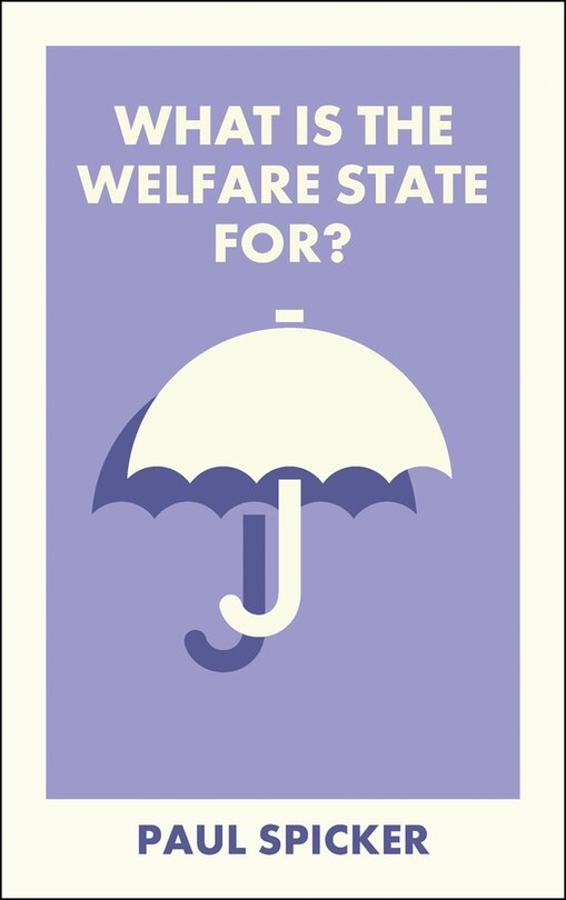 Front cover_What Is the Welfare State For?