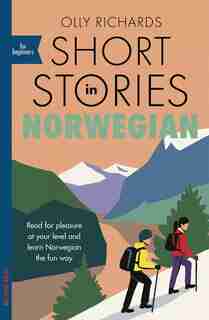 Short Stories In Norwegian For Beginners de Olly Richards
