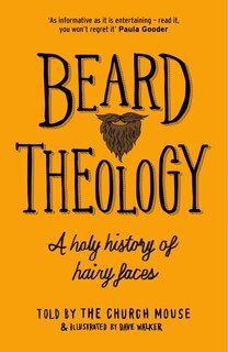 Beard Theology: A holy history of hairy faces