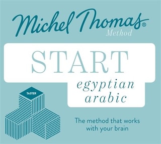 Start Egyptian Arabic New Edition: Learn Egyptian Arabic With The Michel Thomas Method