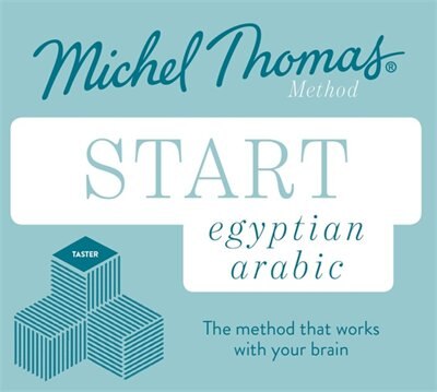 Start Egyptian Arabic New Edition: Learn Egyptian Arabic With The Michel Thomas Method