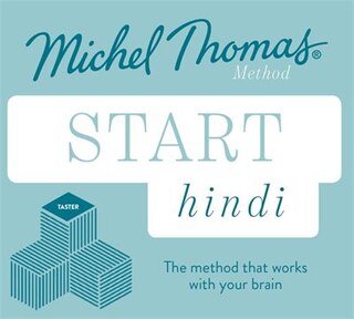 Start Hindi New Edition: Learn Hindi With The Michel Thomas Method