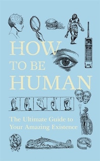 Front cover_How To Be Human