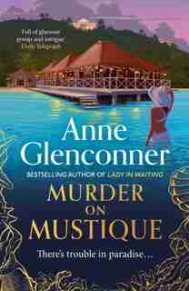 Murder On Mustique by Anne Glenconner