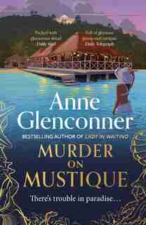 Murder On Mustique by Anne Glenconner