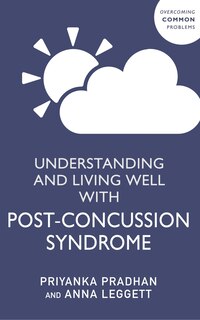 Front cover_Understanding and Living Well With Post-Concussion Syndrome