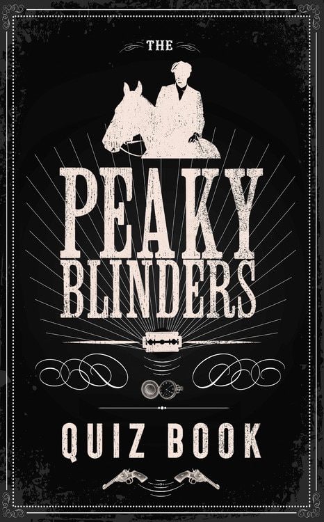 Front cover_The Peaky Blinders Quiz Book
