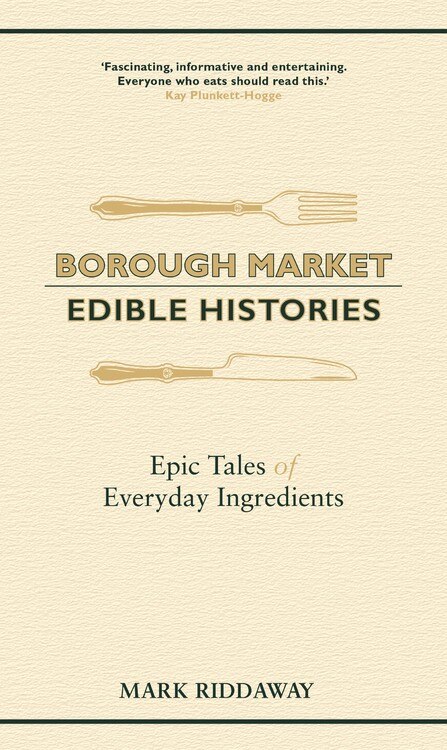 Front cover_Borough Market: Edible Histories