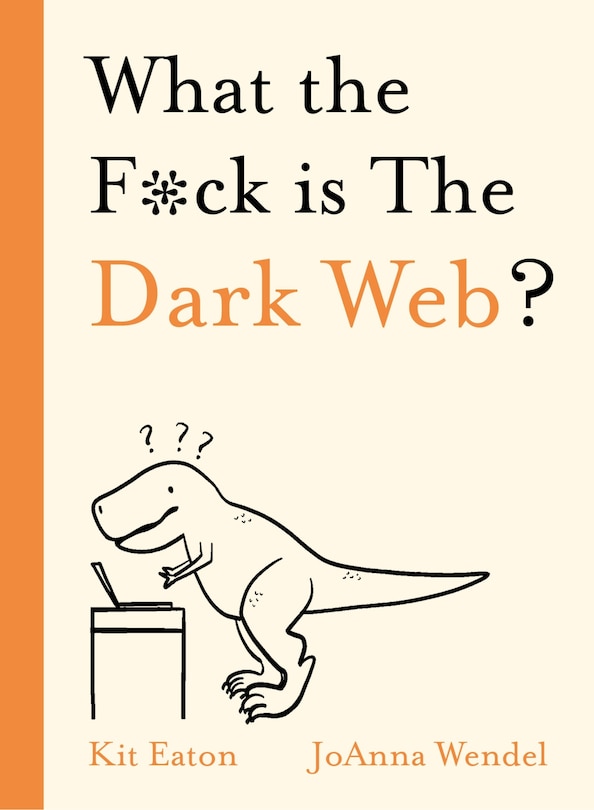 Couverture_What The F*ck Is The Dark Web?