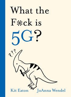 Front cover_What The F*ck Is 5g?