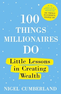 Front cover_100 Things Millionaires Do